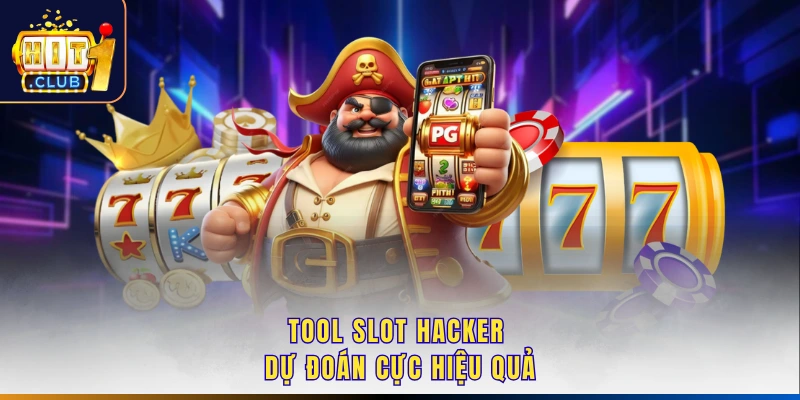 Tool Slot Hacker dự đoán cực hiệu quả